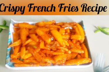French Fries Recipe#FrenchFries #CrispyFrenchFries #Fries #PotatoFries #PotatoFries