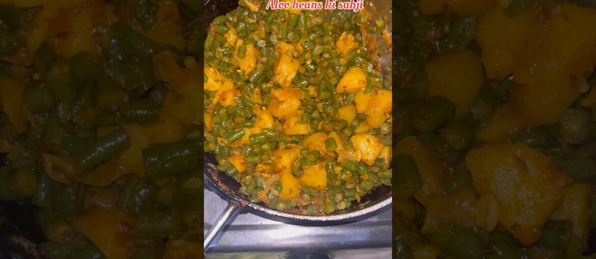 French beans|| Aalu beans ki sabji #frenchbeansrecipe #frenchbeans #beansrecipes #beans #recipes