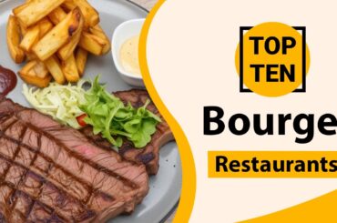 Top 10 Best Restaurants in Bourges | Bourges Best Restaurants | Bourges Food | France