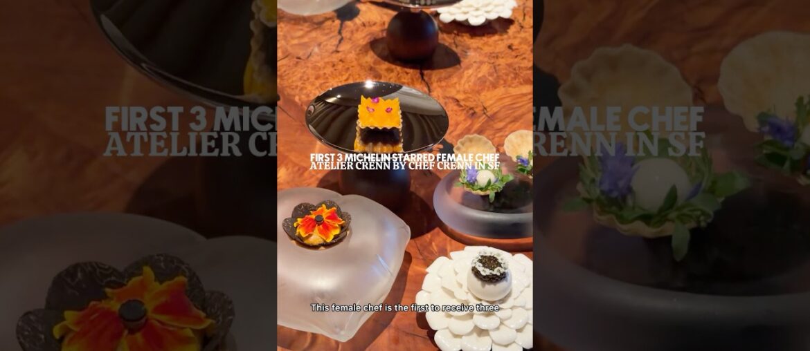 Three Michelin Starred Atelier Crenn in SF
