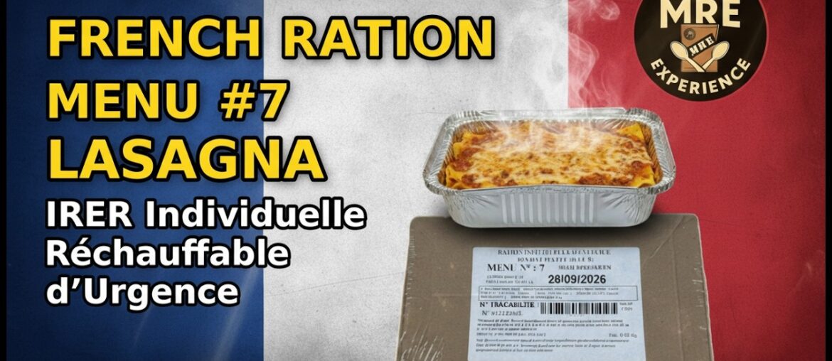 FRENCH MILITARY 2026, RIER - MRE#7- Vegetable Lasagna Review.
