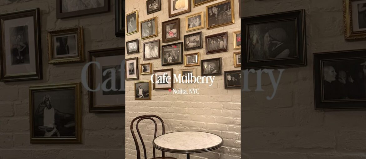 Cafe Mulberry: new French brunch restaurant in NYC with a simple menu 在紐約新開的法式餐廳吃早午餐