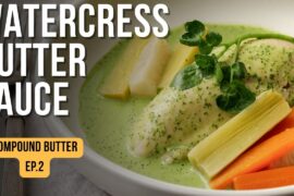 Elevate Your Chicken Dinner with THIS Watercress Butter Sauce! (Compound Butter Series Ep. 2)