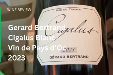 Wine Review: Gerard Bertrand Cigalus Blanc Vin de Pays d’Oc 2023 - in Emirates Premium Economy Class