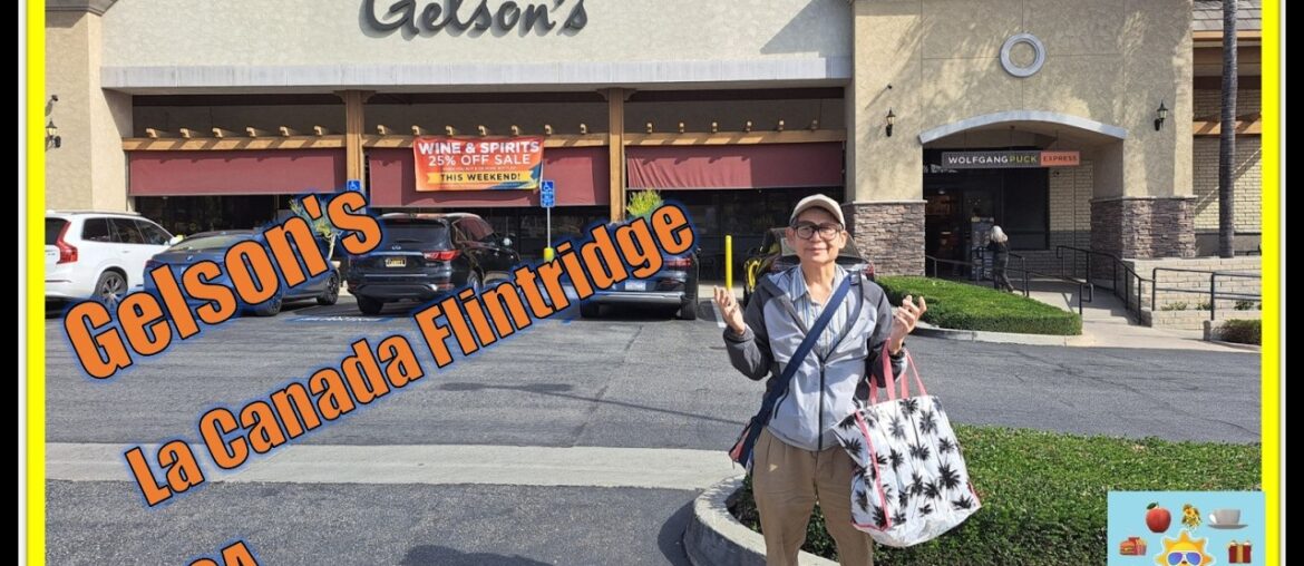 GELSON'S LA CAÑADA FLINTRIDGE CA Los Angeles Chain Gourmet Supermarket inside Plaza De La Cañada