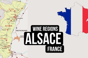 127. Journey of Wine Regions: France – Alsace