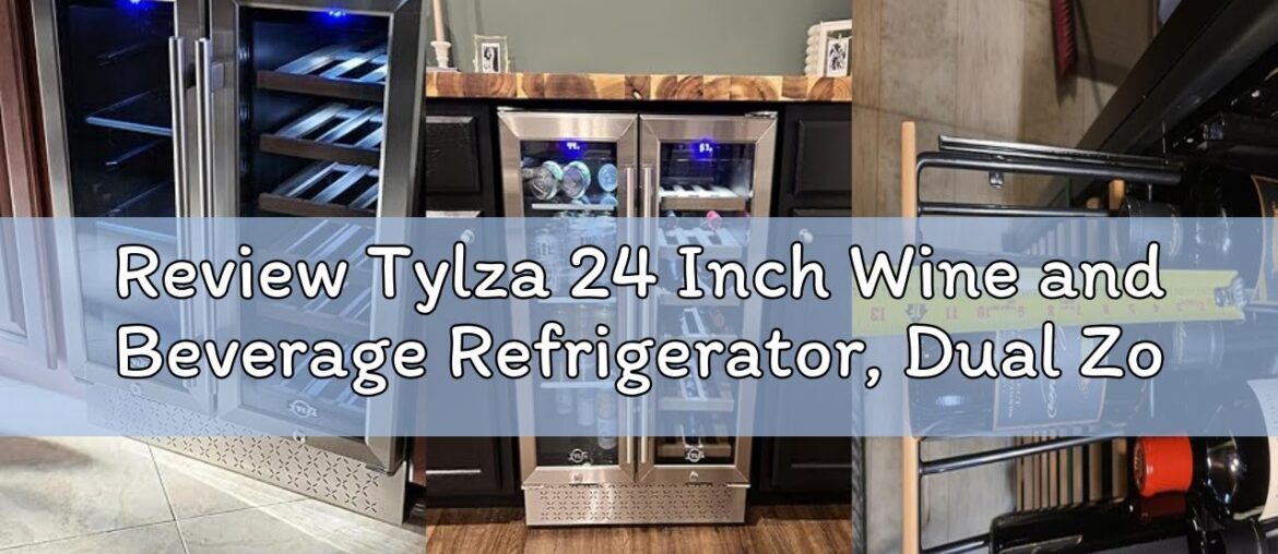 Review Tylza 24 Inch Wine and Beverage Refrigerator, Dual Zone Wine Beverage Cooler 24" with French
