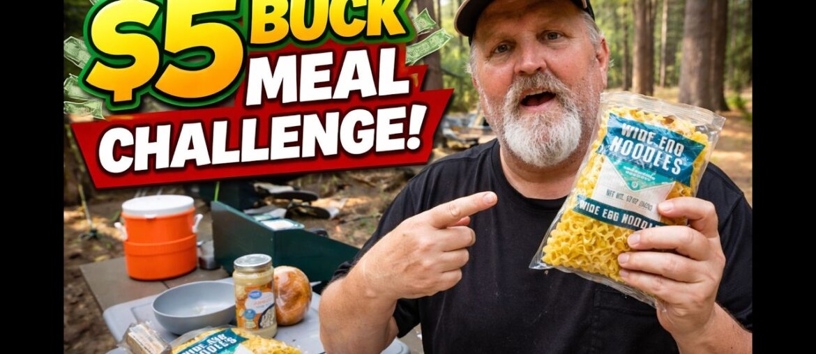 Camping on a Shoestring Budget - $5 Meal Challenge