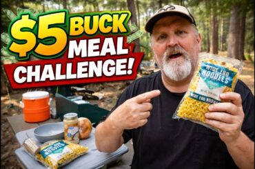 Camping on a Shoestring Budget - $5 Meal Challenge