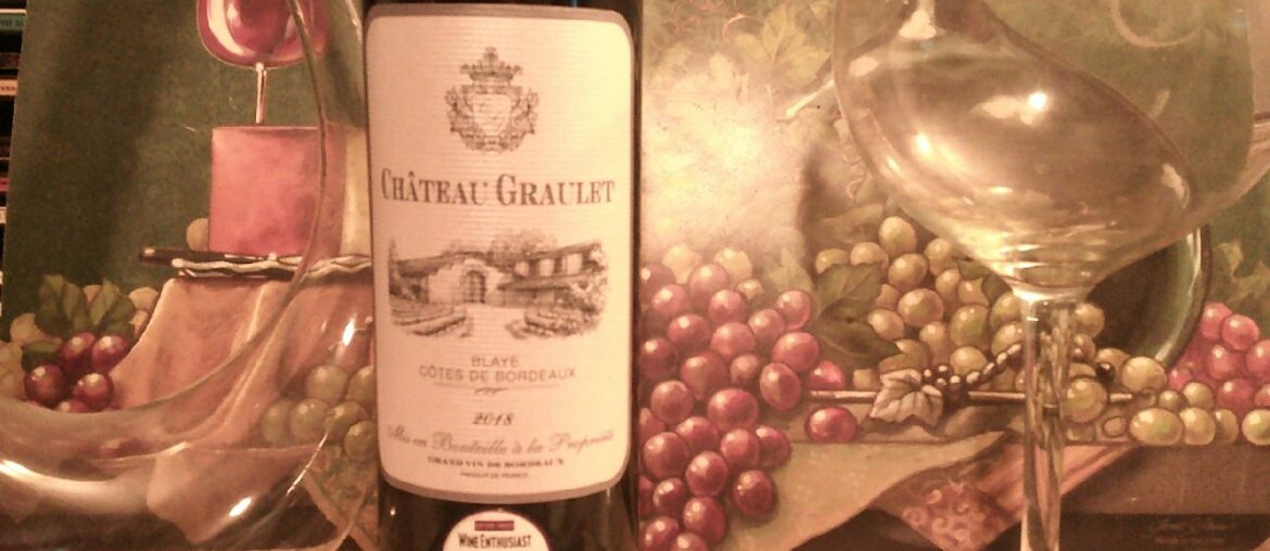 Wine Tasting Methods - Chateau Graulet - 2018 Blaye Cotes De Bordeaux - Review and Score  #wine
