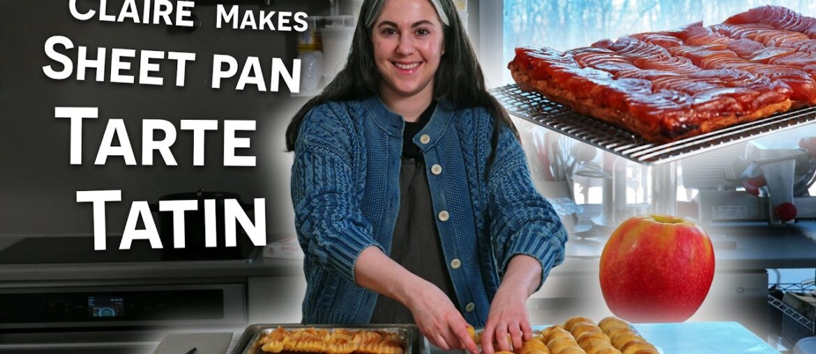 Claire Saffitz Makes Sheet Pan Tarte Tatin for a Crowd | Dessert Person Claire Saffitz Makes Sheet Pan Tarte Tatin for a Crowd | Dessert Person
