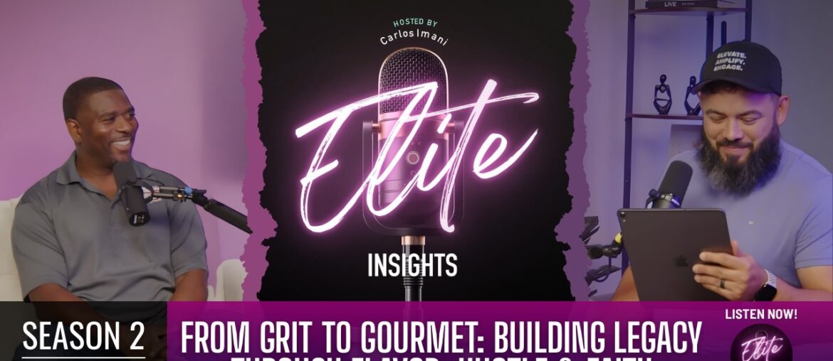 From Grit to Gourmet: Building Legacy Through Flavor, Hustle & Faith From Grit to Gourmet: Building Legacy Through Flavor, Hustle & Faith