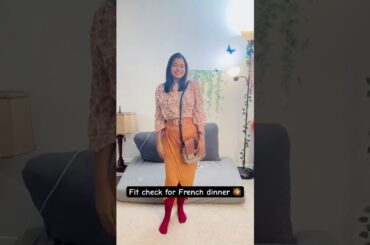 Fit check for French dinner 🥘❤️ #food #fitcheck #ytshorts #foryou #bengali #usa
