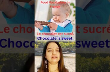 French Food Sentences for Beginners / 🍫 Le chocolat est sucré | Chocolate is sweet