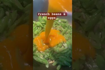 French beans & eggs #vegetables #food #youtubeshorts #cooking #shortvideo