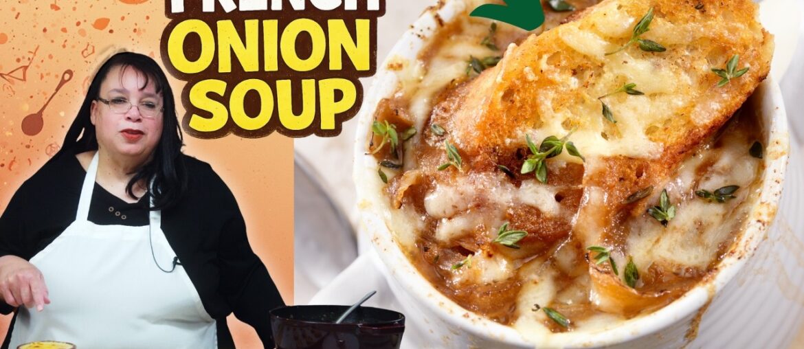 French Onion Soup | It Starts with the Caramelized Onions 🧅