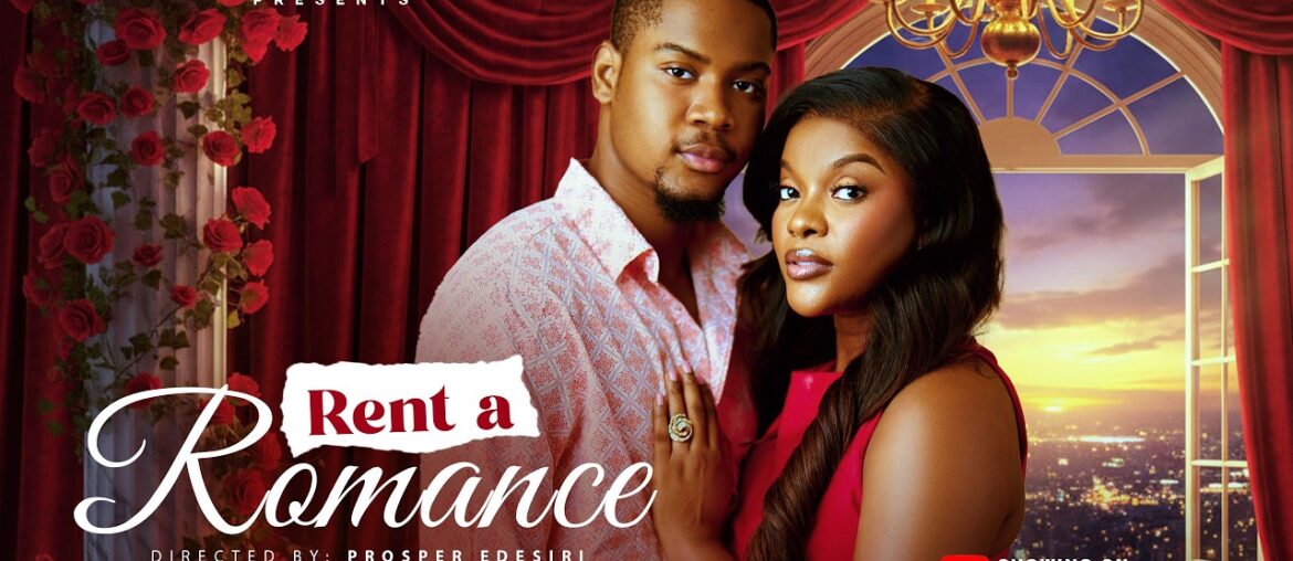 RENT A ROMANCE – CLINTON JOSHUA, MIWA OLORUNFEMI, Latest 2026 Nigerian Movie RENT A ROMANCE - CLINTON JOSHUA, MIWA OLORUNFEMI, Latest 2026 Nigerian Movie