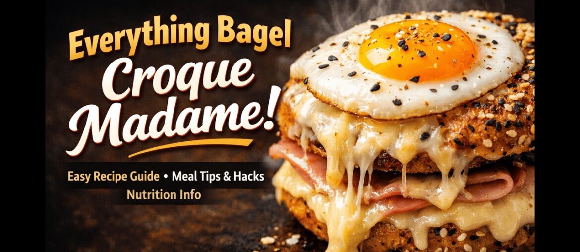 32g Protein Everything Bagel Croque Madame onlinea
