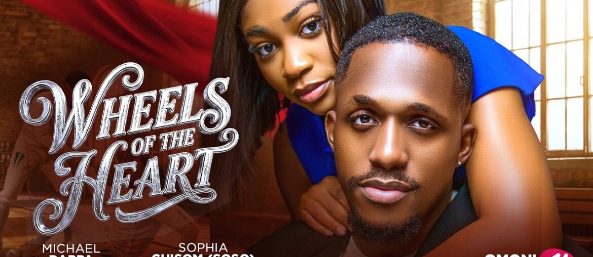WHEELS OF THE HEART – Nigerian Movies 2026 Latest Full Movies WHEELS OF THE HEART - Nigerian Movies 2026 Latest Full Movies