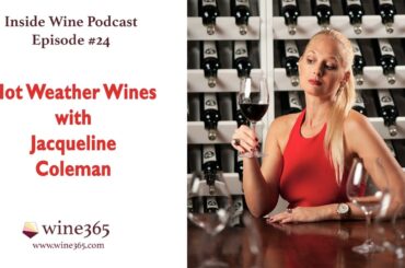 Hot Weather Wines with Jacqueline Coleman - #024