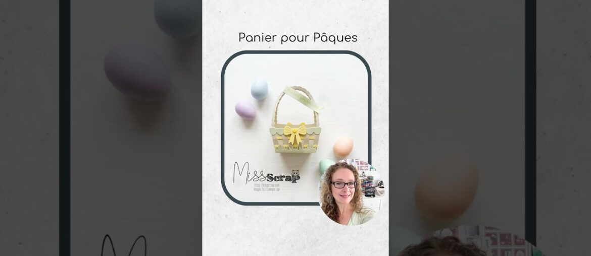 DIY Pâques : créer un panier gourmand avec les poinçons Panier pour Pâques DIY Pâques : créer un panier gourmand avec les poinçons Panier pour Pâques