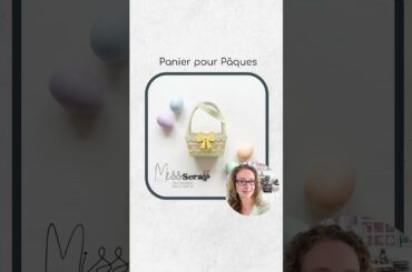 DIY Pâques : créer un panier gourmand avec les poinçons Panier pour Pâques