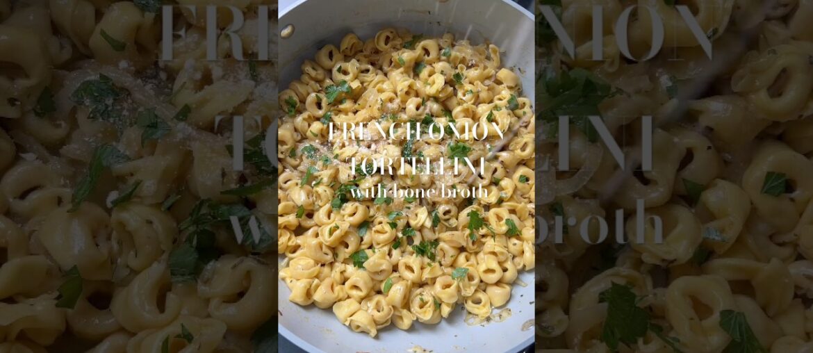 French Onion Tortellini