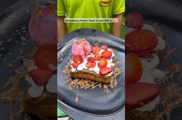 Strawberry French Toast In Just 350 rs 😍 #shortvideo #youtubevideo #shorts