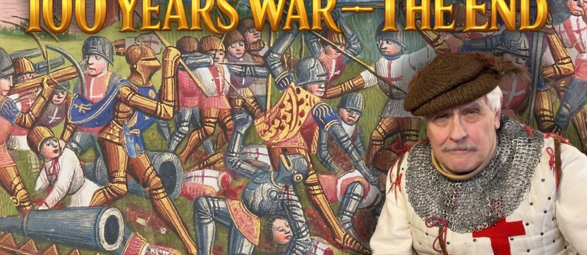 The Battle That Cost England Everything | Castillon 1453 [Series Finale]