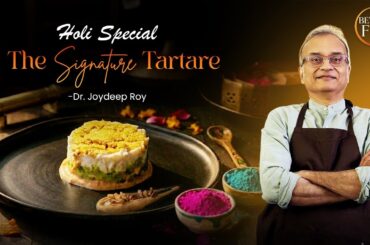 Signature Tartare Recipe | Celebrate Holi with a Gourmet Twist | Beyond The Fire