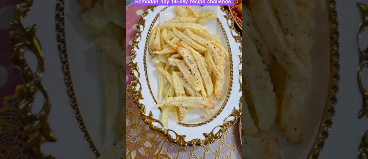 🌙# Ramadan special recipes#iftar day 14 easy recipe challenge#french🍟fries#Aliya zuberi's world👑👀