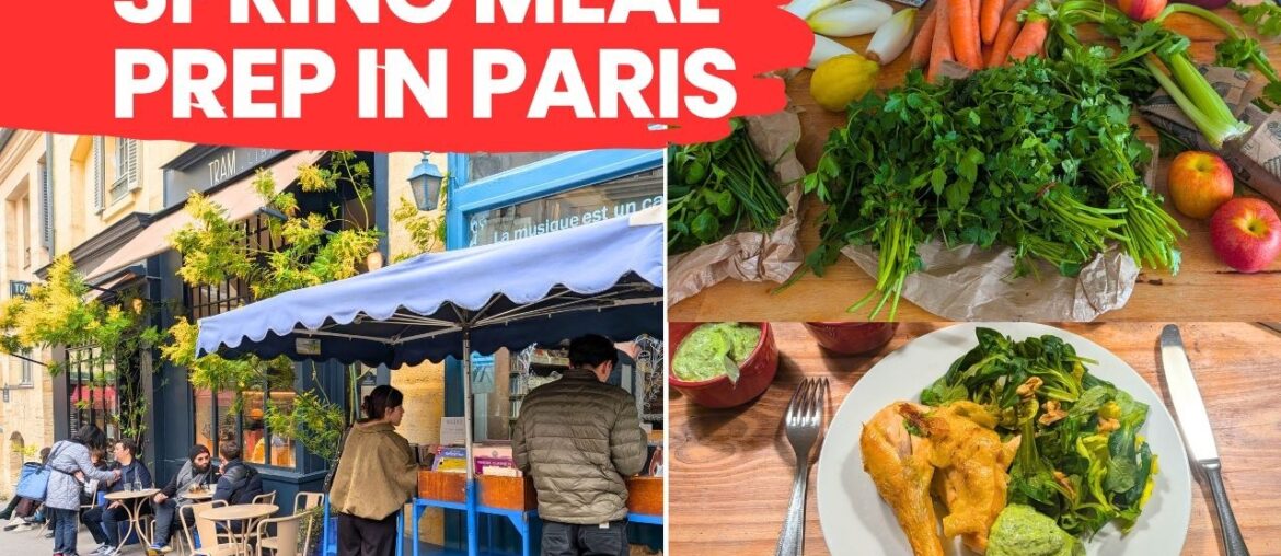 French market, Meal prep & walking (French Woman) - Spring vibes in Paris