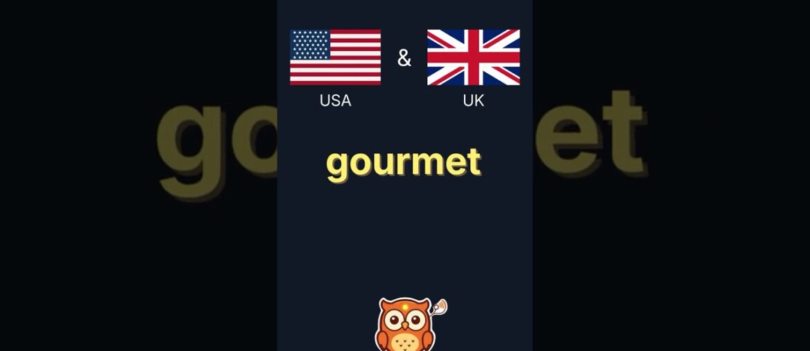How to Pronounce "Gourmet" – 🇺🇸🇬🇧 American & British English