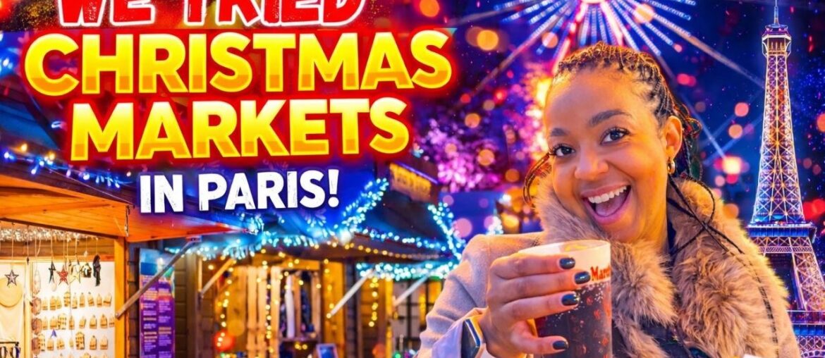 We Explored Paris’ Biggest Christmas Market 🎄 (Food, Rides & More)