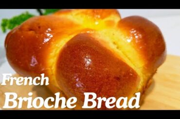 FRENCH BRIOCHE BREAD RECIPE | How to make Soft. Fluffy, and perfect Brioche Bread | @supermomcanada