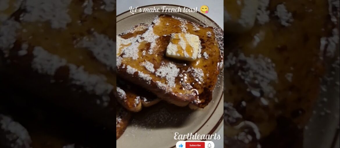 let's make French toast 🫶 #cooking #asmr #asmrsounds #earthleaarts