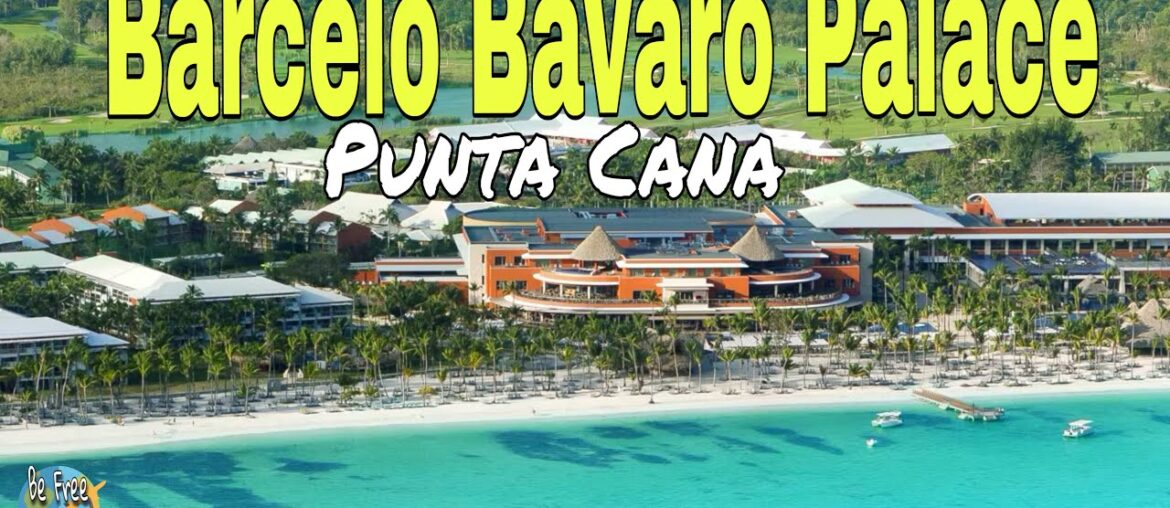 BARCELO BAVARO PALACE Punta Cana | Full Resort Tour, Beach, Pools & Restaurants
