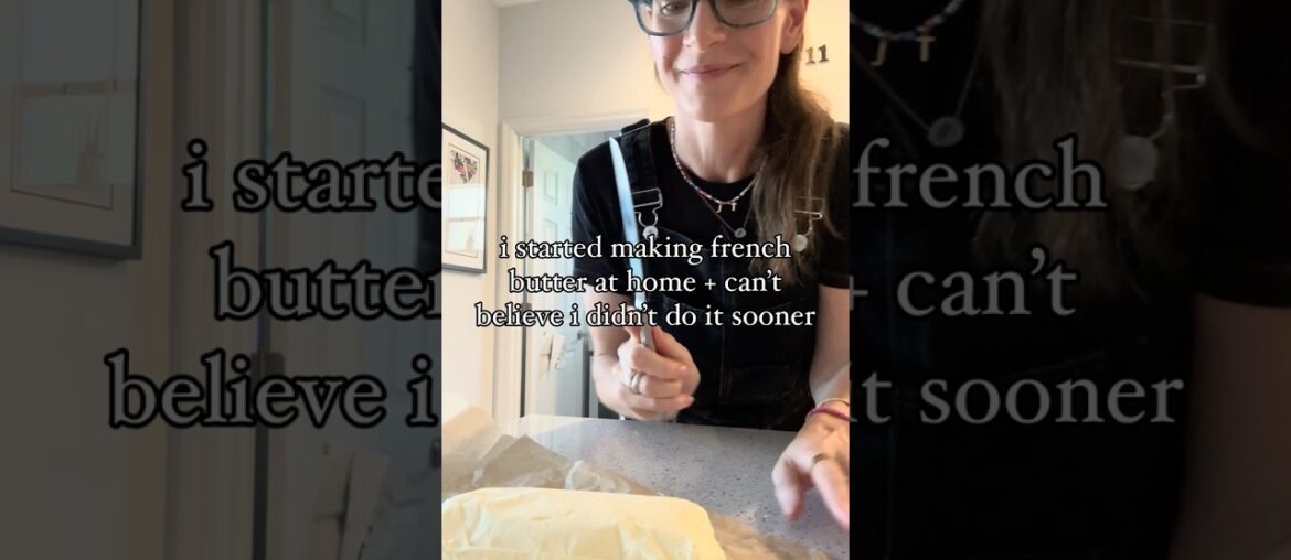 HOMEMADE FRENCH BUTTER