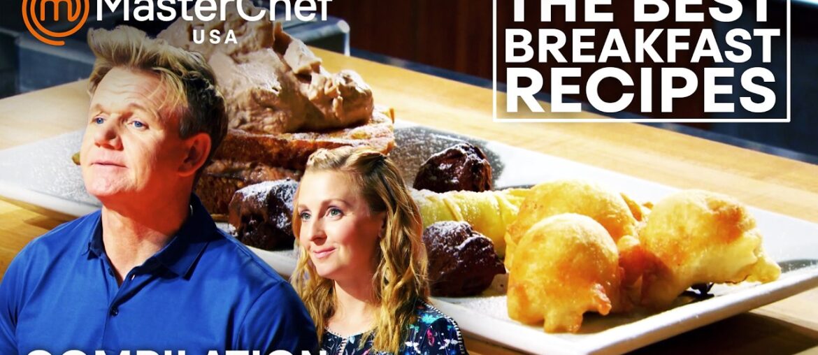 MasterChef USA Best Breakfast Recipes | Eggs Benedict, Donuts & French Toast | MasterChef World