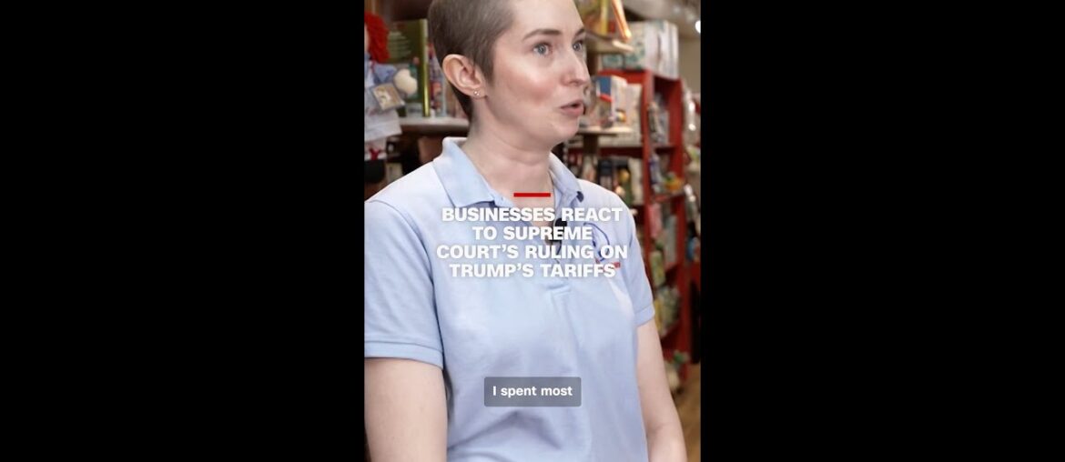 Businesses react to Supreme Court’s ruling on Trump’s tariffs