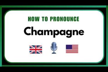 How to Pronounce Champagne Correctly (French Pronunciation Guide 2026)
