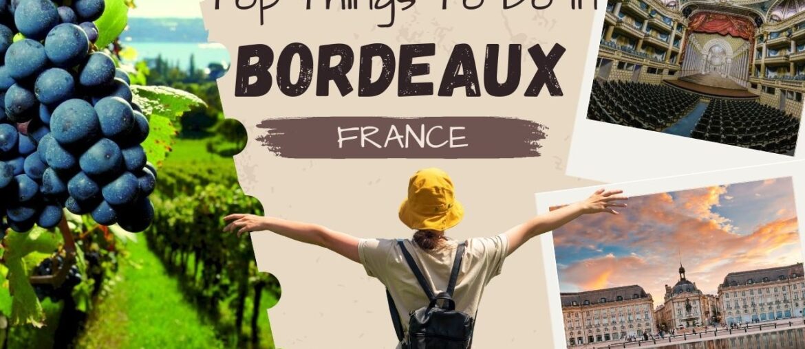 Top 8 Things to Do in Bordeaux, France in 2026