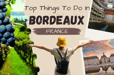 Top 8 Things to Do in Bordeaux, France in 2026