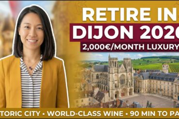Retire in Dijon, France in 2026 | Burgundy Life for Around 2,000 Euros a Month
