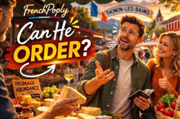 Can He Order in French? (At the Market) French for Beginner, A1–A2 Podcast Ep. 05