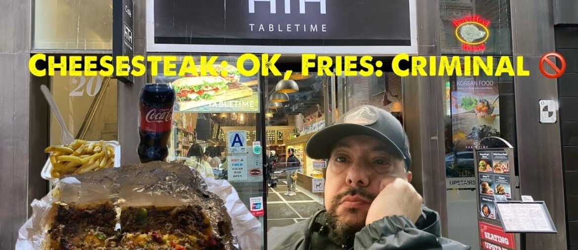 TableTime: Cheesesteak:Ok, French Fries: Criminal