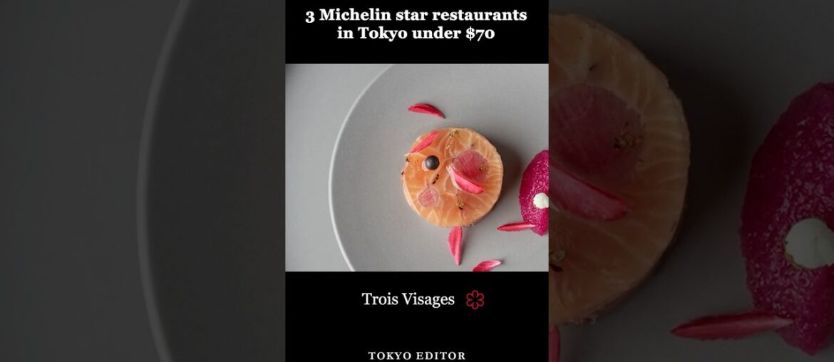 3 Michelin-Star Restaurants in Tokyo Under $70