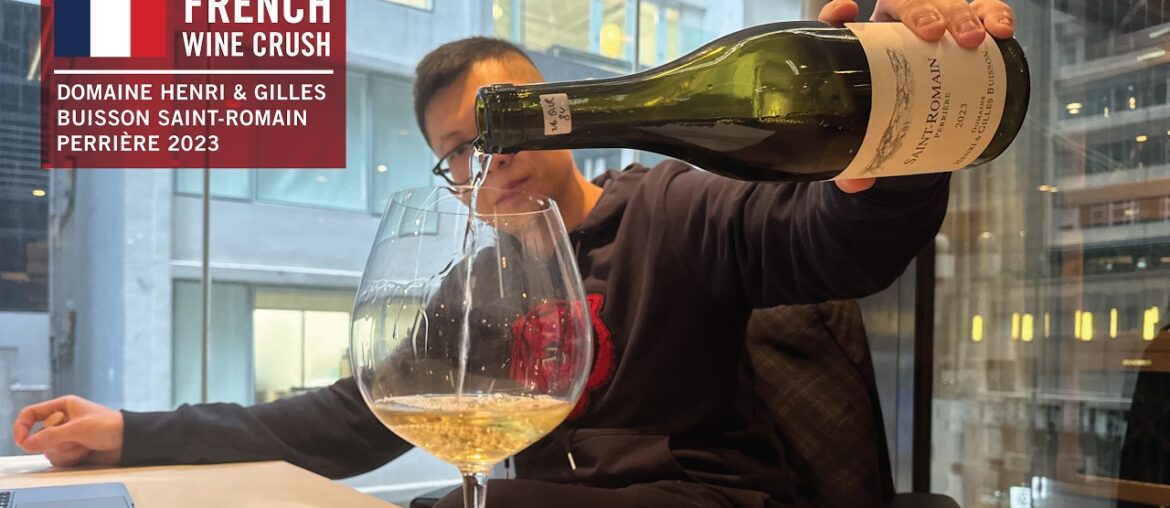 French Wine Crush: Domaine Henri & Gilles Buisson Saint‑Romain Perrière 2023