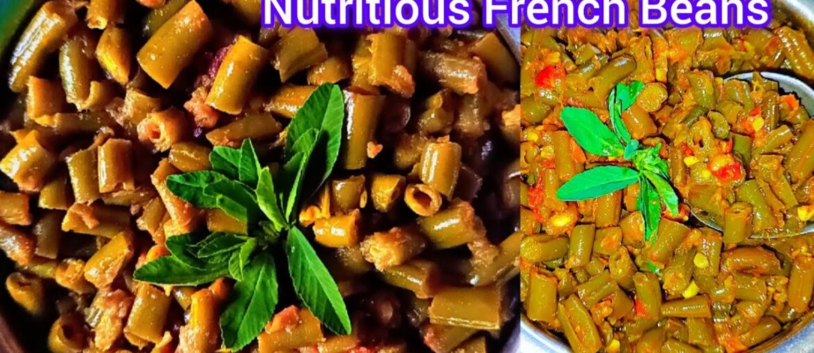 Healthy and Nutritious French Beans Recipe🍲#frenchbeans#indianfood #tastybiteswith -Amyra
