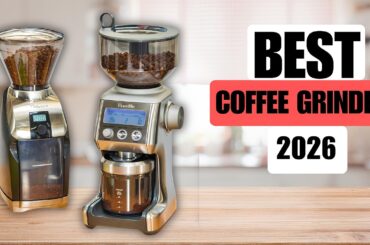 Top 5 Best Coffee Grinders 2026 for espresso, pour over, french press & home baristas.